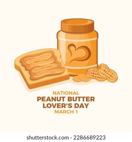 National Peanut Butter Lover's Day vector. Toasted bread with peanut butter icon. Peanut butter jar and spread bread vector. Peanut butter sandwich illustration. March 1. Important day