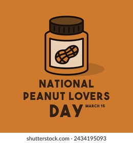 National Peanut Lovers Day. March 15. Flat design vector. Poster, banner, card, background. Eps 10.