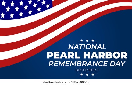 National Pearl Harbor Remembrance Day, is observed annually in the United States on December 7, commemorates the attack on Pearl Harbor, in Hawaii, during World War II. Vector EPS 10.