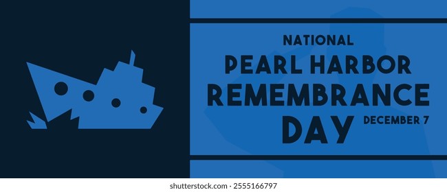 National Pearl Harbor Remembrance Day. December 7. Banner, card, background. Eps 10.