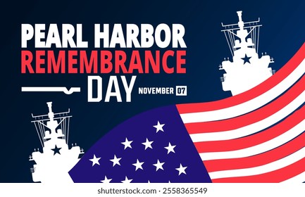 National Pearl Harbor Remembrance Day. December 7 Vector illustration. Holiday concept. suitable for placard, background, Greeting Card, Poster design template with text inscription