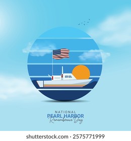 National Pearl Harbor Remembrance Day Creative design for banners, posters, 3D Illustrations.