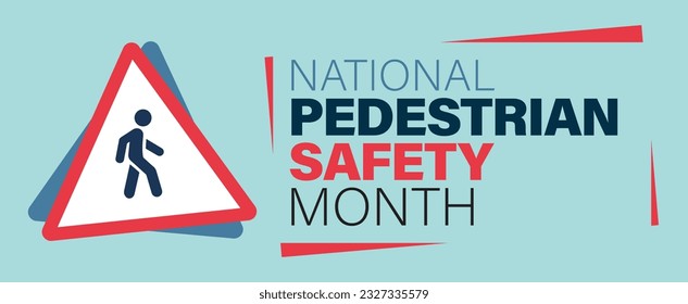 National Pedestrian Safety Month. Observed in August, October, September. Vector banner poster.