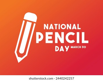 National Pencil Day. March 30. Gradient background. Eps 10.