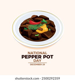 National Pepper Pot Day poster vector illustration. Pepperpot food with beef stew and hot peppers icon vector. Guyana's national dish symbol. December 29. Important day