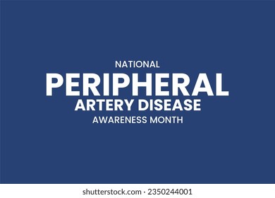 National Peripheral Artery Disease Awareness Month