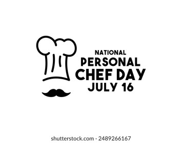 National Personal Chef Day. July 16. White background. Flat design vector. Eps 10.