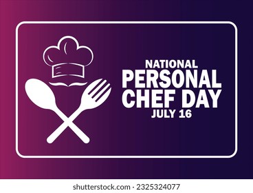 Nationaler persönlicher Chefkoch Tag Vektorgrafik. 16. Juli. Urlaubskonzept. Vorlage für Hintergrund, Banner, Karte, Poster mit Texteinschrift.