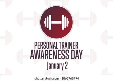 National Personal Trainer Awareness Day. January 2. Holiday Concept. Template For Background, Banner, Card, Poster With Text Inscription. Vector EPS10 Illustration