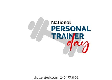 National Personal Trainer Day Holiday concept. Template for background, banner, card, poster, t-shirt with text inscription