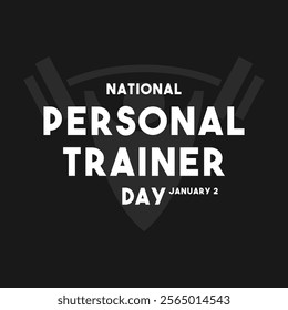 National Personal Trainer Day. January 2. Black background. Eps 10.