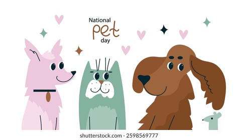 National Pet Day banner. Cute pet characters. Cartoon flat Vector illustration for poster, banner, flyer, Greeting card.	
