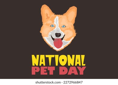 	
National Pet Day card or background. vector illustration.