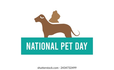 National Pet Day observed every year in April. Template for background, banner, card, poster with text inscription.