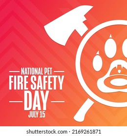 National Pet Fire Safety Day. July 15. Holiday Concept. Template For Background, Banner, Card, Poster With Text Inscription. Vector EPS10 Illustration