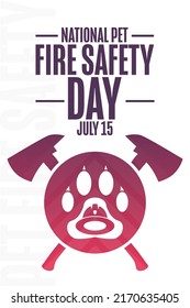 National Pet Fire Safety Day. July 15. Holiday Concept. Template For Background, Banner, Card, Poster With Text Inscription. Vector EPS10 Illustration