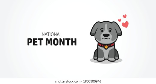 National pet month concept design. Cute cartoon dog vector illustration isolated in white. April for national pet month.