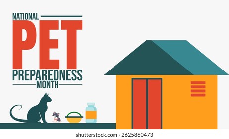 National Pet Preparedness Month, Plan Ahead, Protect Your Pets