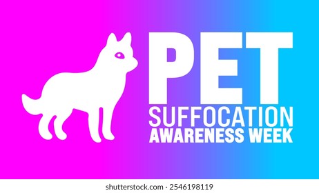 National Pet Suffocation Awareness Week background, banner or poster design template. observed every year in December. Holiday concept. Use to any Template, card, poster, placard, template.