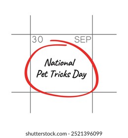 National Pet Tricks Day, September 30 - calendar date.