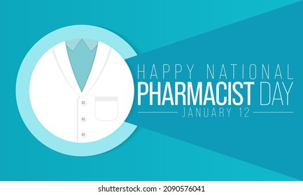 National Pharmacist day is observed every year on January 12, The day focuses on the importance of pharmacists, and it honors how much they impact our health and well-being. Vector illustration