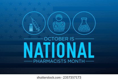 National pharmacists month is observed every year in october. October is National american pharmacists month. Low poly style design.
