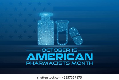 National pharmacists month is observed every year in october. October is National american pharmacists month. Low poly style design.
