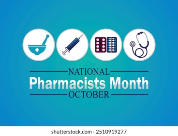 National Apotheker Monat Oktober Tapete mit Formen und Typografie, Banner, Karte, Poster, Vorlage. National Pharmacists Month, Hintergrund