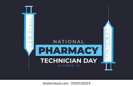 National Pharmacy Technician Day. background, banner, card, poster, template. Vector illustration.