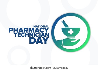 National Pharmacy Technician Day. Holiday concept. Template for background, banner, card, poster with text inscription. Vector EPS10 illustration svg