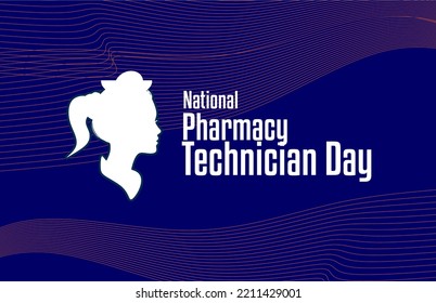 National Pharmacy Technician Day. Holiday concept. Template for background, banner, card, poster, t-shirt with text inscription svg