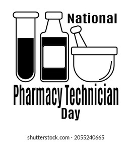 National Pharmacy Technician Day, Idea For Poster, Banner, Flyer Or Postcard Vector Illustration