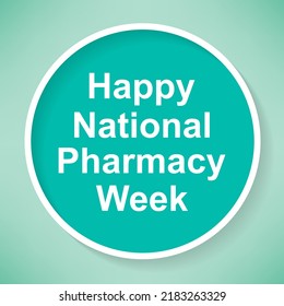 National Pharmacy Week is observed every year in October. to raise your patients and colleagues awareness about the vital role pharmacists play on the healthcare team. Vector illustration