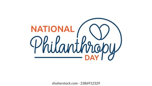 National Philanthropy Day. Celebrated every year on November 15. Handwriting text calligraphy inscription vector illustration. Great for Posters, banners, flyers, and brochures.