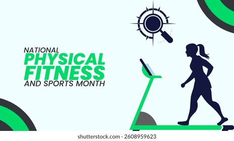 National Physical Fitness and Sports Month, Stay Active, Stay Healthy