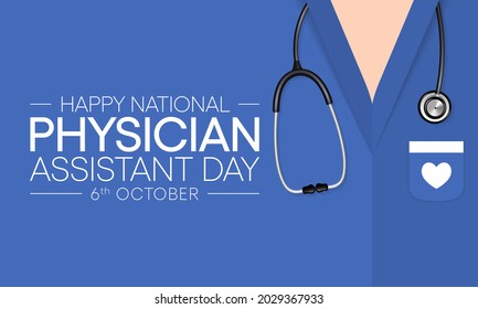 National Physician Assistant Day Is Observed Every Year On October 6, The Role Of The PA Is To Practice Medicine Under The Direction And Supervision Of A Licensed Physician. Vector Illustration