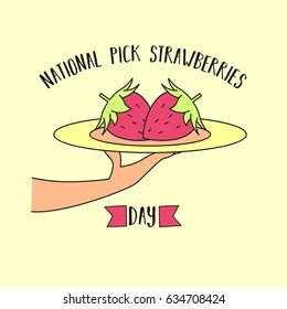 National Pick Strawberries Day. Suitable for banner, poster, greeting card, mug, template and print advertising