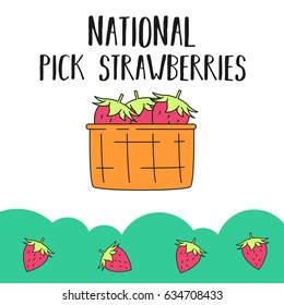 National Pick Strawberries Day. Suitable for banner, poster, greeting card, mug, template and print advertising