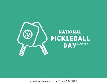 National Pickleball Day. August 8. Flat design vector. Eps 10.