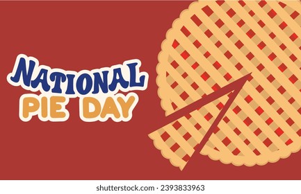 National Pie Day banner. Traditional pie and piece of pie. Text National Pie Day. Hand drawn vector art.