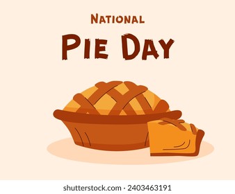 National Pie Day illustration. Pie day concept.