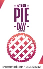 National Pie Day. January 23. Holiday concept. Template for background, banner, card, poster with text inscription. Vector EPS10 illustration