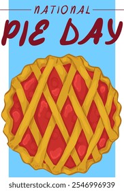 National Pie Day. Vector Illustration. Can used for greeting card, poster and banner. Cartoon style.