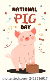 national pig day greeting card. little pig postcard. pig standing on the box. pig day poster