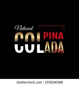 National Pina Colada Day. Geometric design suitable for greeting card poster and banner