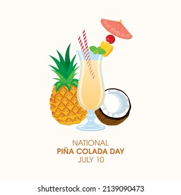 National Pina Colada Day vector. Tropical Pina Colada cocktail with drink umbrella, pineapple and coconut fruit icon vector. Fresh summer drink vector. Piňa Colada Day Poster, July 10. Important day