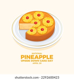 National Pineapple Upside-Down Cake Day vector illustration. Sliced pineapple fruit cake on a plate icon vector. Pineapple Upside Down Cake drawing. April 20 every year. Important day