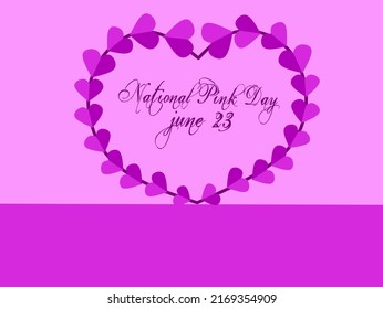 National Pink Day. June 23. Holiday concept. Template for background, banner, card, poster with text inscription.