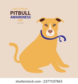 National Pitbull Awareness Day on october 28,  With concept a pitbull vector illustration and text isolated on color background for commemorate and celebrate National Pitbull Awareness Day.