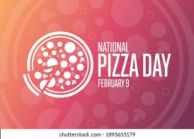 National Pizza Day. February 9. Holiday concept. Template for background, banner, card, poster with text inscription. Vector EPS10 illustration